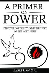 Book cover of A PRIMER ON POWER by Scott Camp