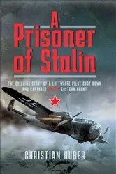 Book cover of A Prisoner of Stalin by Christian Huber
