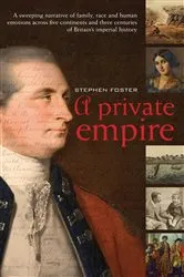 Book cover of A Private Empire by Stephen Foster