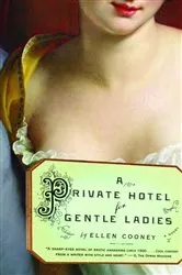 Book cover of A Private Hotel for Gentle Ladies by Ellen Cooney