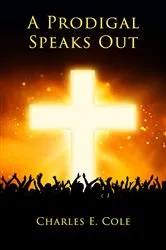 Book cover of A Prodigal Speaks Out by Unknown