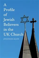 Book cover of A Profile of Jewish Believers in the UK Church by Jonathan Allen