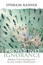 Book cover of A Profound Ignorance by Ephraim Radner