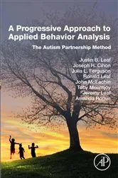 Book cover of A Progressive Approach to Applied Behavior Analysis by Justin B Leaf PhD