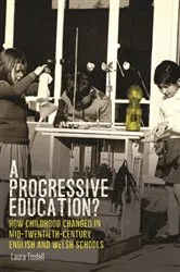 Book cover of A progressive education? by Laura Tisdall