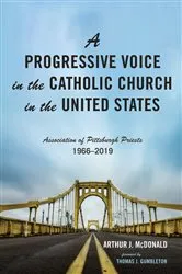 Book cover of A Progressive Voice in the Catholic Church in the United States by Arthur J. McDonald