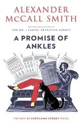 Book cover of A Promise of Ankles by Alexander McCall Smith