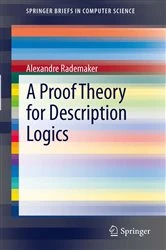 Book cover of A Proof Theory for Description Logics by Alexandre Rademaker