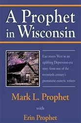 Book cover of A Prophet in Wisconsin by Erin Prophet