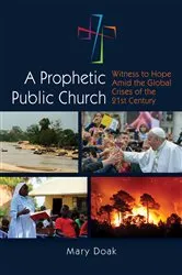 Book cover of A Prophetic, Public Church by Mary Doak