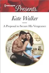 Book cover of A Proposal to Secure His Vengeance by Kate Walker