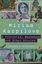 Book cover of A Provincial Newspaper and Other Stories by Miriam Karpilove