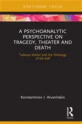 Book cover of A Psychoanalytic Perspective on Tragedy, Theater and Death by Unknown
