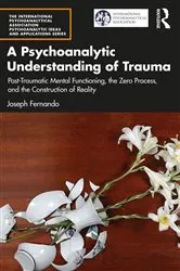 Book cover of A Psychoanalytic Understanding of Trauma by Joseph Fernando