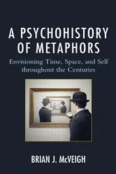 Book cover of A Psychohistory of Metaphors by Brian J. McVeigh