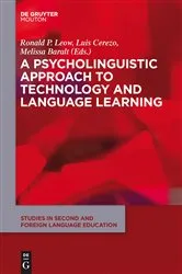Book cover of A Psycholinguistic Approach to Technology and Language Learning by Ronald Leow