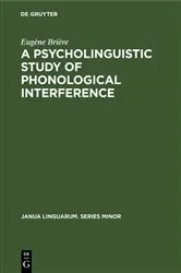 Book cover of A Psycholinguistic Study of Phonological Interference by Eugène Brière