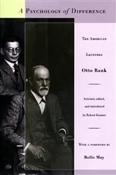 Book cover of A Psychology of Difference by Otto Rank