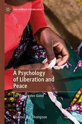 Book cover of A Psychology of Liberation and Peace by Chalmer E. F. Thompson