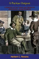 Book cover of A Puritan Outpost by Unknown