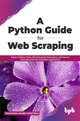Book cover of A Python Guide for Web Scraping by Pradumna Milind Panditrao