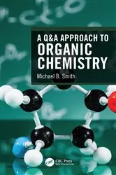 Book cover of A Q&A Approach to Organic Chemistry by Michael B. Smith
