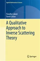 Book cover of A Qualitative Approach to Inverse Scattering Theory by Fioralba Cakoni