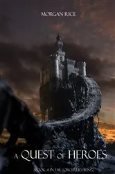 Book cover of A Quest of Heroes (Book #1 in the Sorcerer's Ring) by Morgan Rice