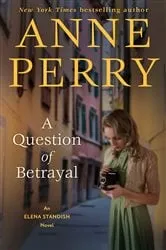 Book cover of A Question of Betrayal by Anne Perry