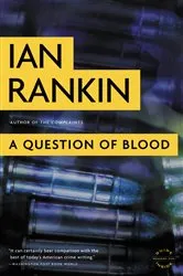 Book cover of A Question of Blood by Ian Rankin