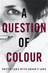 Book cover of A Question of Colour by Pattie Lees