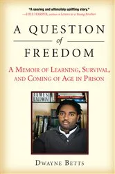 Book cover of A Question of Freedom by Dwayne Betts