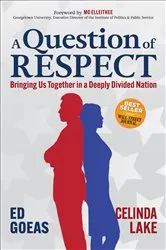Book cover of A Question of RESPECT by Ed Goeas