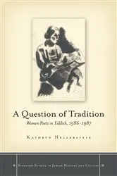 Book cover of A Question of Tradition by Kathryn Hellerstein