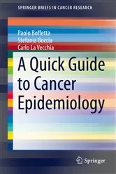 Book cover of A Quick Guide to Cancer Epidemiology by Paolo Boffetta