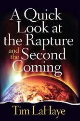 Book cover of A Quick Look at the Rapture and the Second Coming by Tim LaHaye