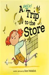 Book cover of A Quick Trip to the Store by Sam Wedelich