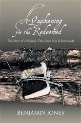 Book cover of A Quickening for the Redeemed by Benjamin Jones