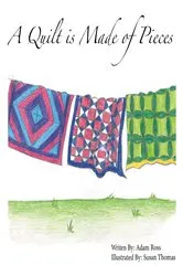Book cover of A Quilt is Made of Pieces by Adam Ross