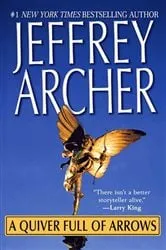 Book cover of A Quiver Full of Arrows by Jeffrey Archer