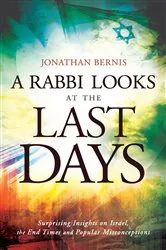 Book cover of A Rabbi Looks at the Last Days by Jonathan Bernis