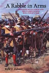 Book cover of A Rabble in Arms by Kyle  F. Zelner