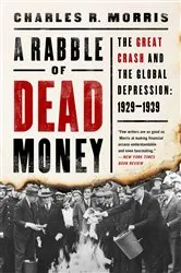 Book cover of A Rabble of Dead Money by Charles R. Morris