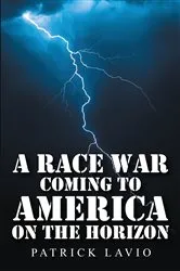 Book cover of A Race War Coming to America on the Horizon by Unknown