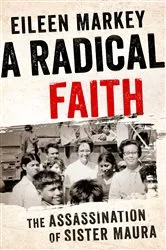 Book cover of A Radical Faith by Eileen Markey