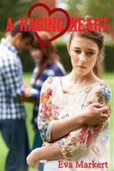 Book cover of A Raging Heart by Eva Markert