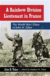 Book cover of A Rainbow Division Lieutenant in France by John H. Taber
