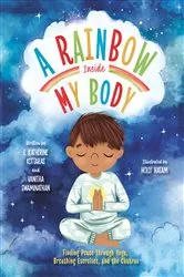 Book cover of A Rainbow Inside My Body by E. Katherine Kottaras