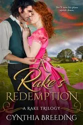 Book cover of A Rake's Redemption by Cynthia Breeding