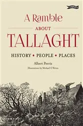 Book cover of A Ramble About Tallaght by Albert Perris